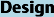 Design