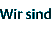 wir sind